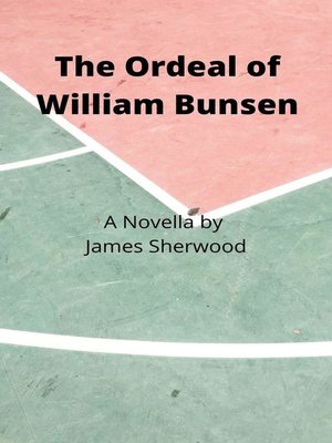 cover image of The Ordeal of William Bunsen
